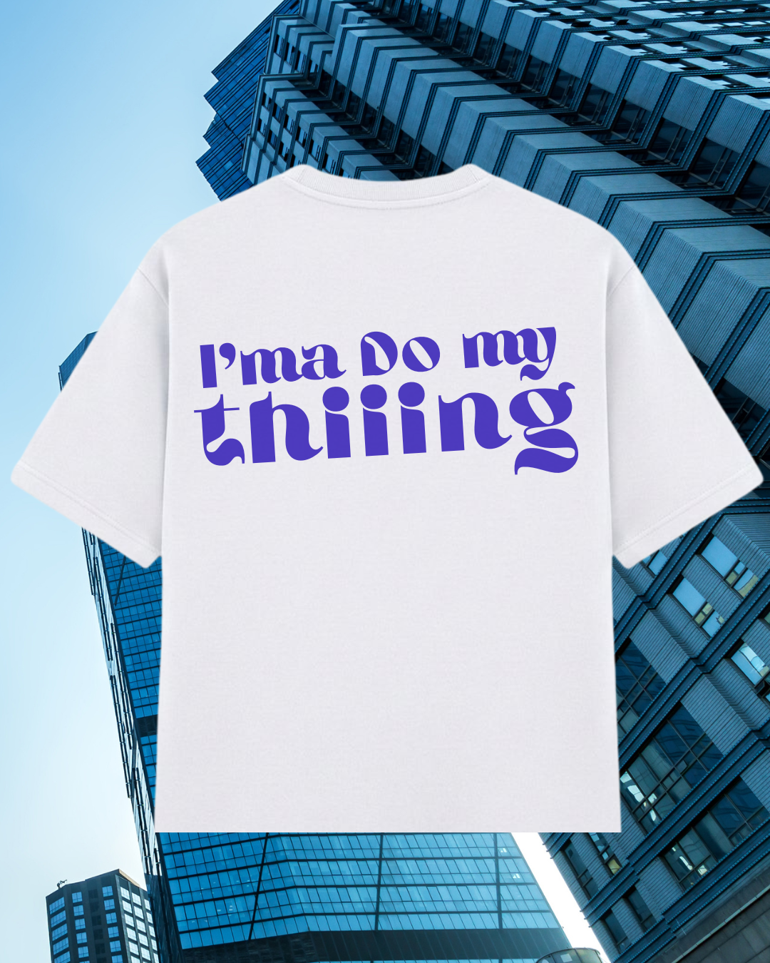 I’MA DO MY THING TEE