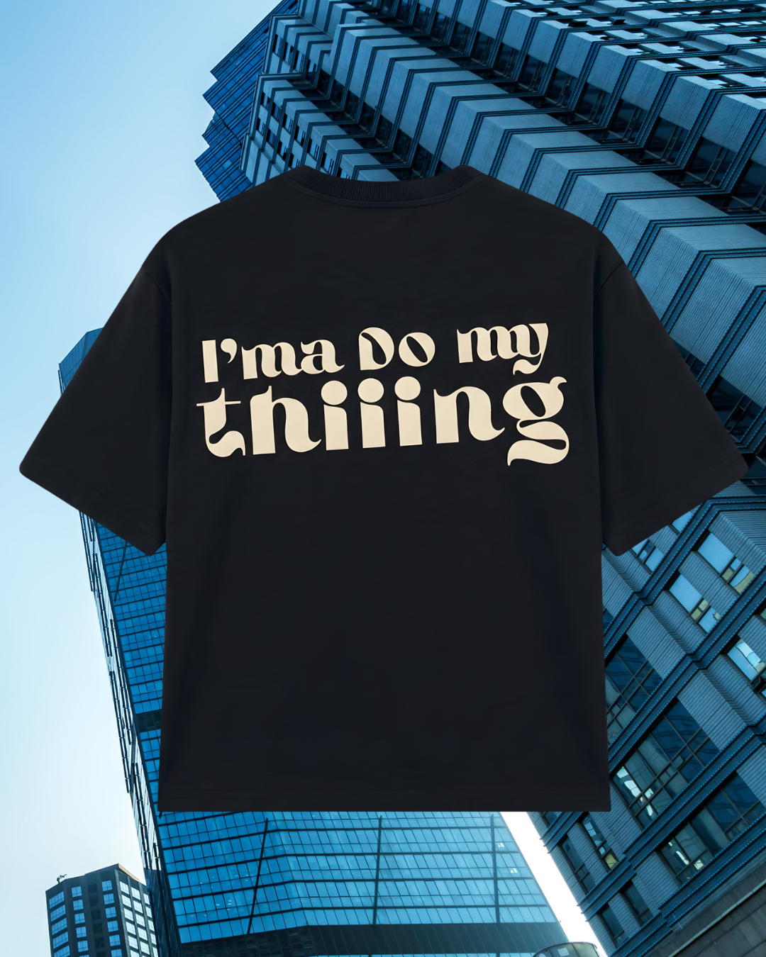 I’MA DO MY THING TEE
