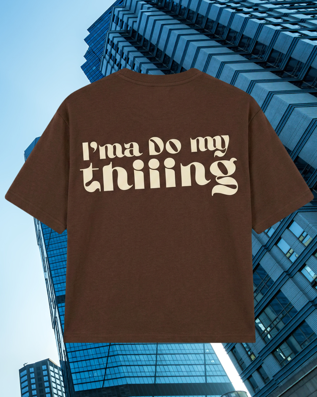 I’MA DO MY THING TEE