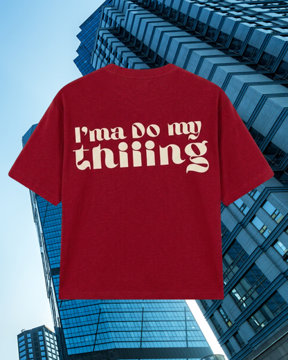 I’MA DO MY THING TEE