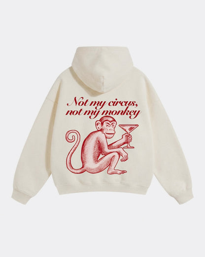 Not My Circus Hoodie